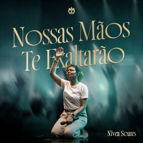 Nossas Mãos Te Exaltarão