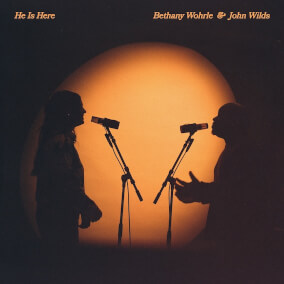He Is Here 으로 Bethany Wohrle, John Wilds