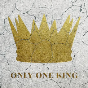 Only One King