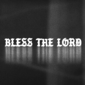Bless The Lord