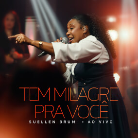 Tem Milagre pra Você