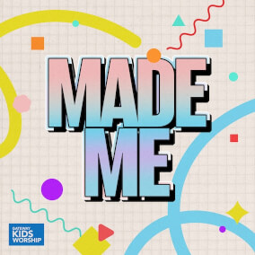 Made Me