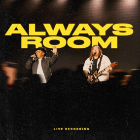 Always Room (Live) By Newlands Worship, Leeland