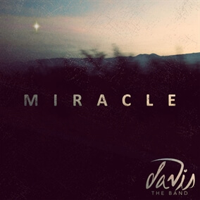 Miracle 으로 Davis the Band