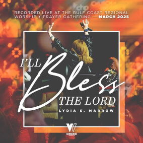 I'll Bless The Lord (Live) By Lydia S. Marrow