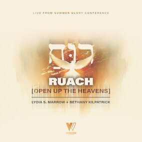Ruach (Open Up The Heavens)