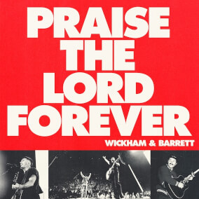 Praise The Lord Forever