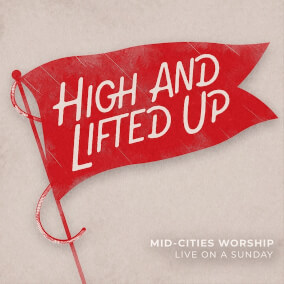 High and Lifted Up
