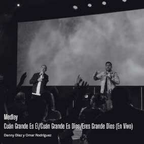 Medley Cuán Grande Es Él/Cuán Grande Es Dios/Eres Grande Dios - En Vivo