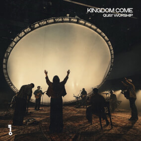 Kingdom Come (feat. Justin Melton) de Quay Worship