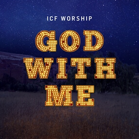God With Me (Emmanuel) By ICF Worship