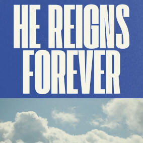 He Reigns Forever