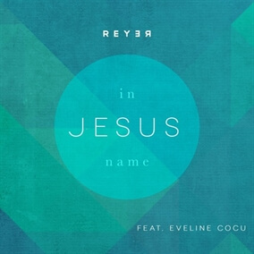 In Jesus' Name By Reyer