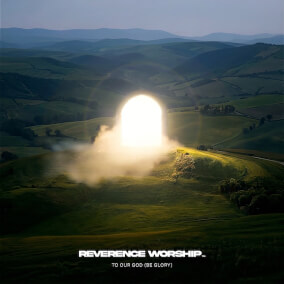 To Our God (Be Glory) Por Reverence Worship