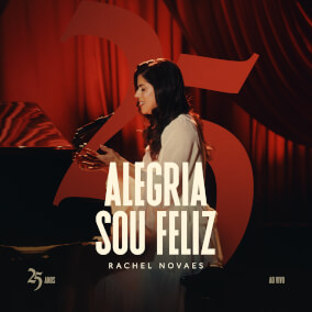 Alegria / Sou Feliz Por Rachel Novaes