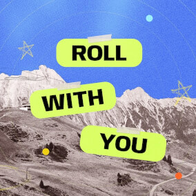 Roll With You