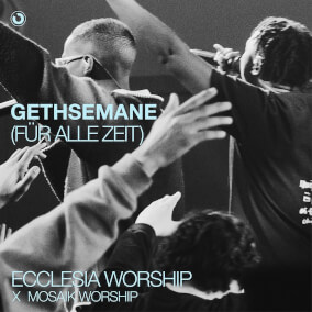Gethsemane (Für alle Zeit)