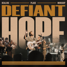 Defiant Hope (Live) By Healing Place Worship