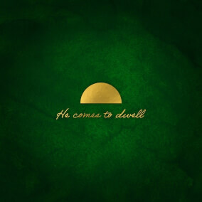 He Comes To Dwell