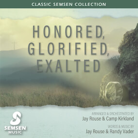 Honored, Glorified, Exalted