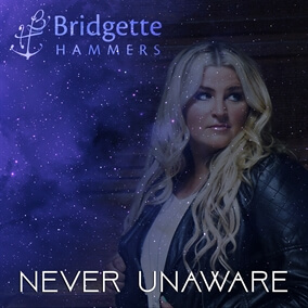 Never Unaware By Bridgette Hammers