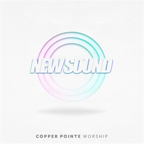 New Sound Por Copper Pointe Worship