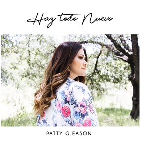 Haz Todo Nuevo By Patty Gleason