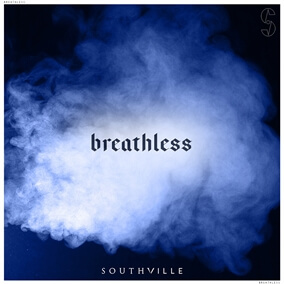 Breathless By SOUTHVILLE