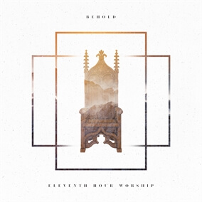 Behold Por Eleventh Hour Worship