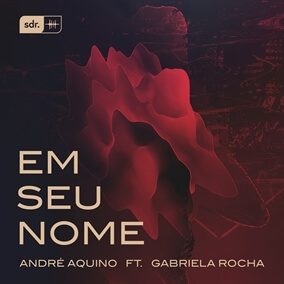 Em Seu Nome Por André Aquino