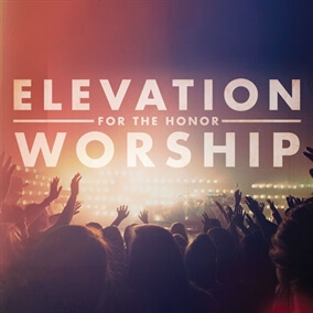 God Be Praised Por Elevation Worship