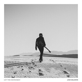Let the Redeemed 으로 Josh Baldwin
