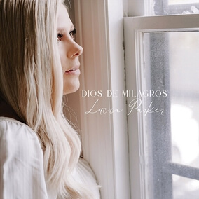 Dios de Milagros By Lucía Parker