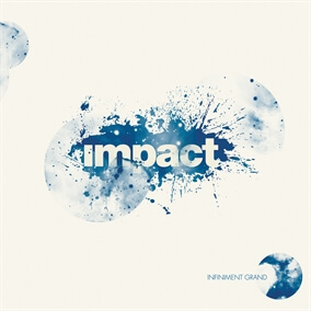 Infiniment grand By Impact
