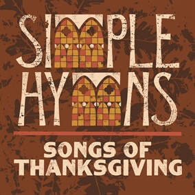 Come Ye Thankful People, Come Por Simple Hymns