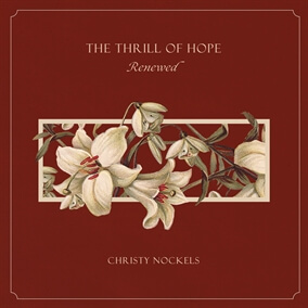 Advent Hymn (Renewed) By Christy Nockels