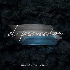 El Proveedor 으로 Unción del Cielo