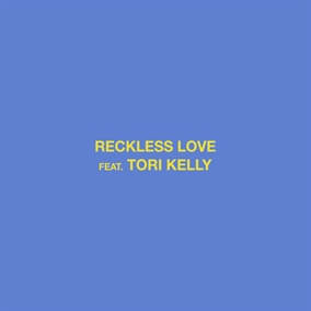 Reckless Love (feat. Tori Kelly) By Cory Asbury