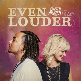 Even Louder Oleh Steven Malcolm & Natalie Grant
