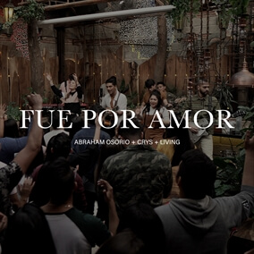 Fue Por Amor Por Abraham Osorio