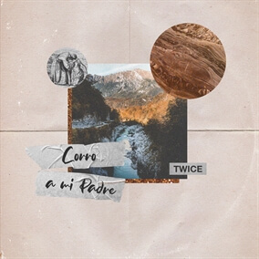 Corro A Mi Padre By TWICE