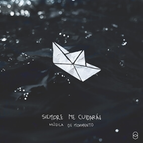 Siempre Me Cuidarás de La Música de Movimiento