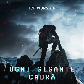 Ogni Gigante Cadrá Por ICF Worship