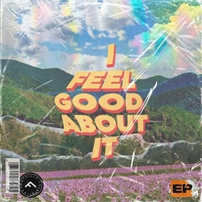 I Feel Good About It By Foothills Collective