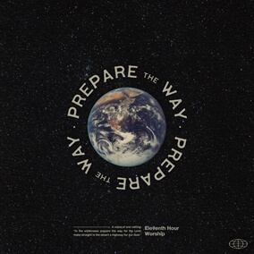Prepare the Way By Eleventh Hour Worship