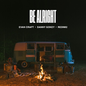 Be Alright By Evan Craft, Danny Gokey
