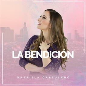 La Bendición Por Gabriela Cartulano