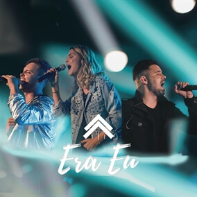 Era Eu By Casa Worship