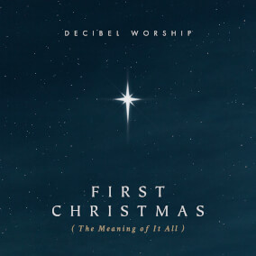First Christmas (The Meaning of it All)