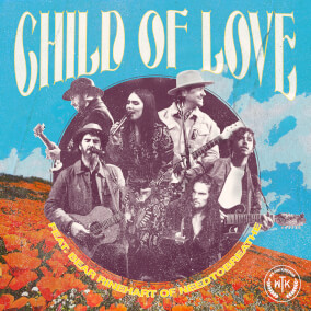 Child of Love (feat. Bear Rinehart of NEEDTOBREATHE) By We the Kingdom